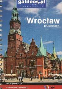 Wrocław. Przewodnik - Grzegorz Zwoliński, Katarzyna Poddębniak
