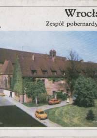 Wrocław. Zespół pobernardyński - Edmund Małachowicz