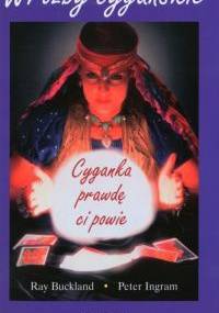 Wróżby cygańskie - Ray Buckland, Peter Ingram