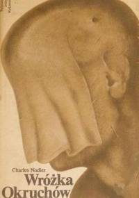 Wróżka Okruchów i inne opowieści - Charles Nodier