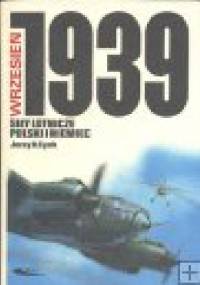 Wrzesień 1939. Siły lotnicze Polski i Niemiec - Jerzy B. Cynk