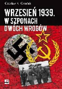 Wrzesień 1939. W szponach dwóch wrogów. - Czesław Grzelak