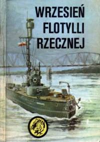 Wrzesień flotylli rzecznej - Józef Wiesław Dyskant