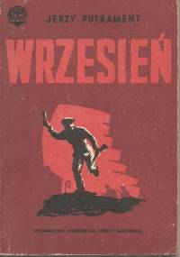 Wrzesień  - powieść tom 1 - Jerzy Putrament