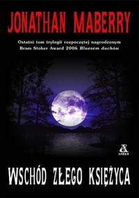 Wschód Złego Księżyca - Jonathan Maberry