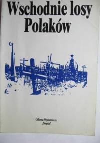 Wschodnie losy Polaków 4 - Karol Michniewicz, Zdzisław Adamowicz