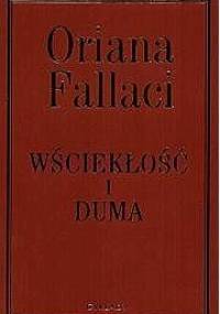 Wściekłość i duma - Oriana Fallaci