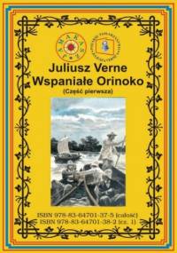 Wspaniałe Orinoko. Część pierwsza - Juliusz Verne