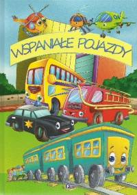 Wspaniałe pojazdy - autor nieznany