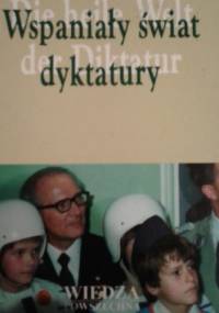 Wspaniały świat dyktatury