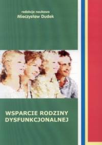 Wsparcie rodziny dysfunkcjonalnej - Mieczysław Dudek