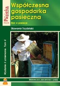 Współczesna gospodarka pasieczna t. II - Sławomir Trzybiński