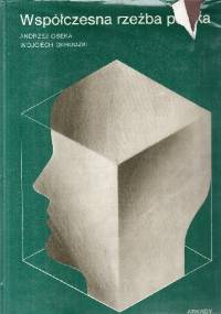 Współczesna rzeźba polska - Wojciech Skrodzki, Andrzej Osęka