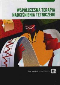 Współczesna terapia nadciśnienia tętniczego - Jerzy Głuszek