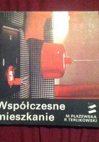 Współczesne mieszkanie - Magdalena Płażewska, Roman Terlikowski