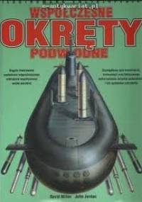 Współczesne okręty podwodne - John Jordan, David Miller