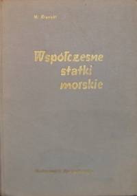 Współczesne statki morskie - Marian Krynicki