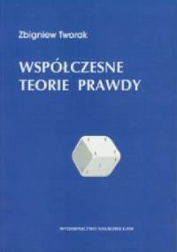 Współczesne teorie prawdy - Zbigniew Tworak