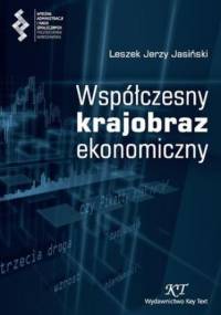 Współczesny krajobraz ekonomiczny - J. Jasiński Leszek