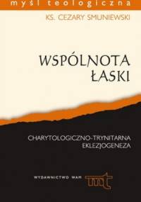 Wspólnota łaski - Cezary Smuniewski