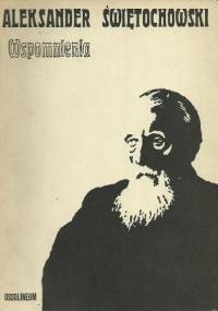 Wspomnienia - Aleksander Świętochowski
