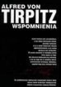 Wspomnienia - Alfred von Tirpitz