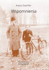 Wspomnienia - Antoni Doerffer