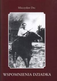 Wspomnienia dziadka - Mieczysław Dec