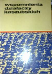 Wspomnienia działaczy kaszubskich - Józef Pawlik