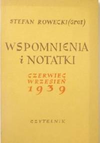 Wspomnienia i notatki. Czerwiec-wrzesień 1939 - Stefan Rowecki