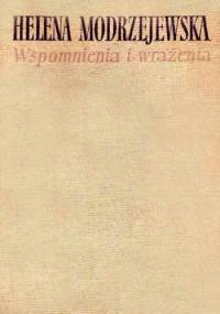 Wspomnienia i wrażenia - Helena Modrzejewska
