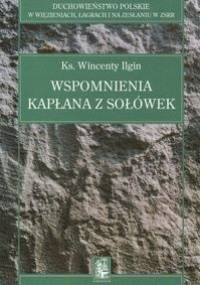Wspomnienia kapłana z Sołówek - Wincenty Ilgin