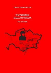 Wspomnienia małego sybiraka - Ewaryst Edmund Witczak