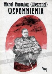 Wspomnienia - Michał Murawiow