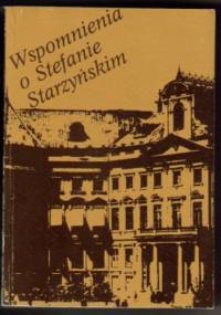 Wspomnienia o Stefanie Starzyńskim - Marian Marek Drozdowski