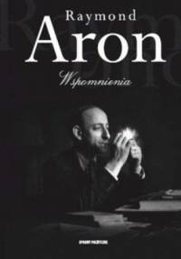 Wspomnienia - Raymond Aron