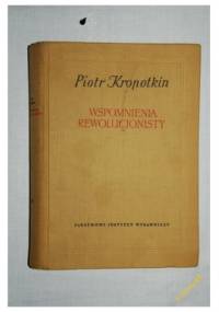 Wspomnienia rewolucjonisty - Piotr Kropotkin