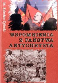 Wspomnienia z państwa antychrysta - Bolesław Żyliński