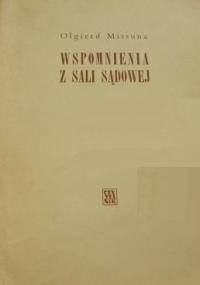 Wspomnienia z sali sądowej - Olgierd Missuna