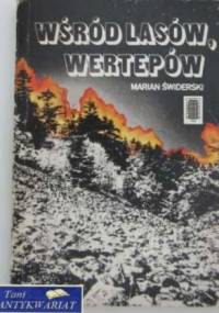 Wśród lasów, wertepów - Marian Świderski
