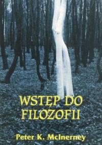Wstęp do Filozofii - Peter K. McInerney