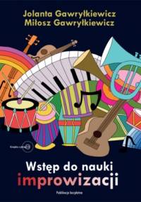 Wstęp do nauki improwizacji - Miłosz i Jolanta Gawryłkiewicz