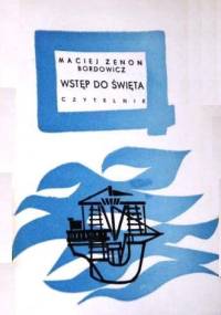 Wstęp do święta - Maciej Zenon Bordowicz