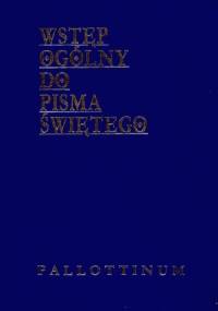 Wstęp ogólny do Pisma Świętego - Jan Szlaga