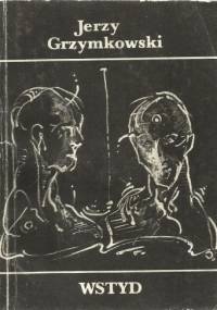 Wstyd - Jerzy Grzymkowski
