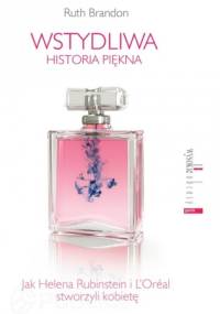 Wstydliwa historia piękna - Ruth Brandon