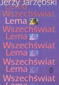 Wszechświat Lema - Jerzy Jarzębski
