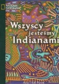 Wszyscy jesteśmy Indianami - Edi Pyrek