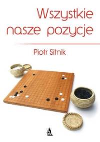 Wszystkie nasze pozycje - Piotr Sitnik