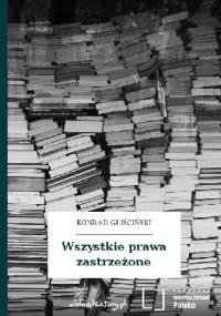 Wszystkie prawa zastrzeżone - Konrad Gliściński